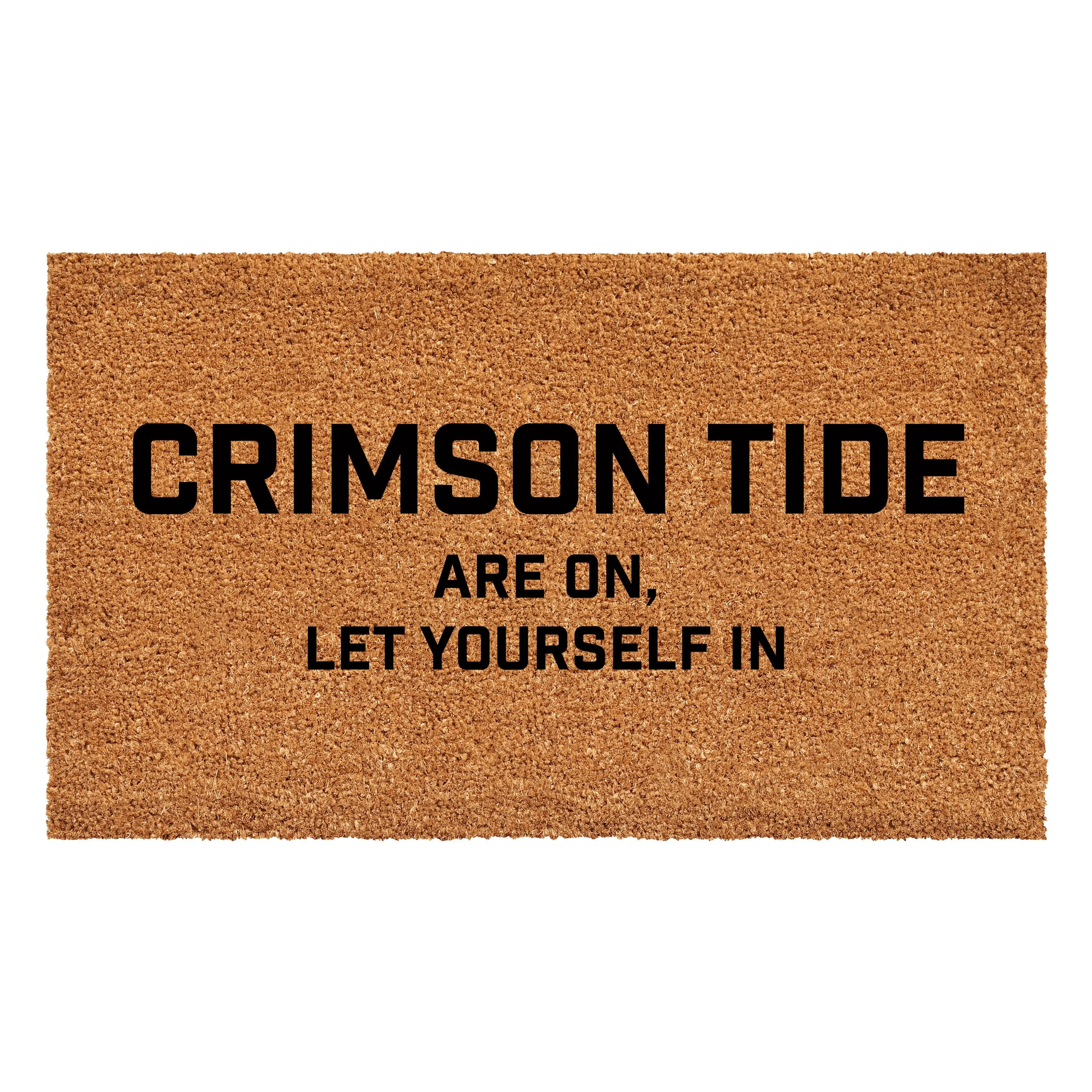 Crimson Tide are on, Let Yourself in Doormat