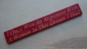 I Once Won An Argument With A Women… In This Dream I Had